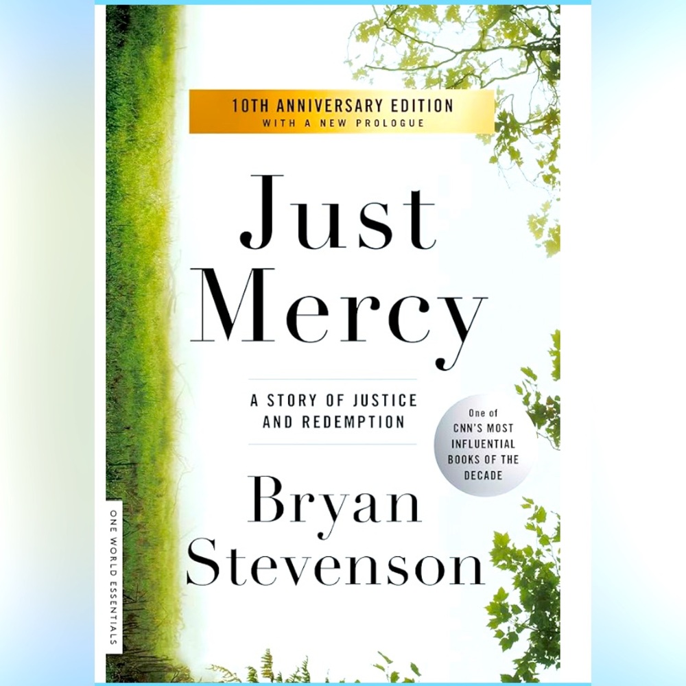 BOOK: JUST MERCY by BRYAN STEVENSON. #1 NEW YORK TIMES BESTSELLER. 2014.
